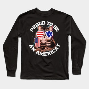 Cat US Flag Sunglasses Proud To Be An Americat TShirt Long Sleeve T-Shirt